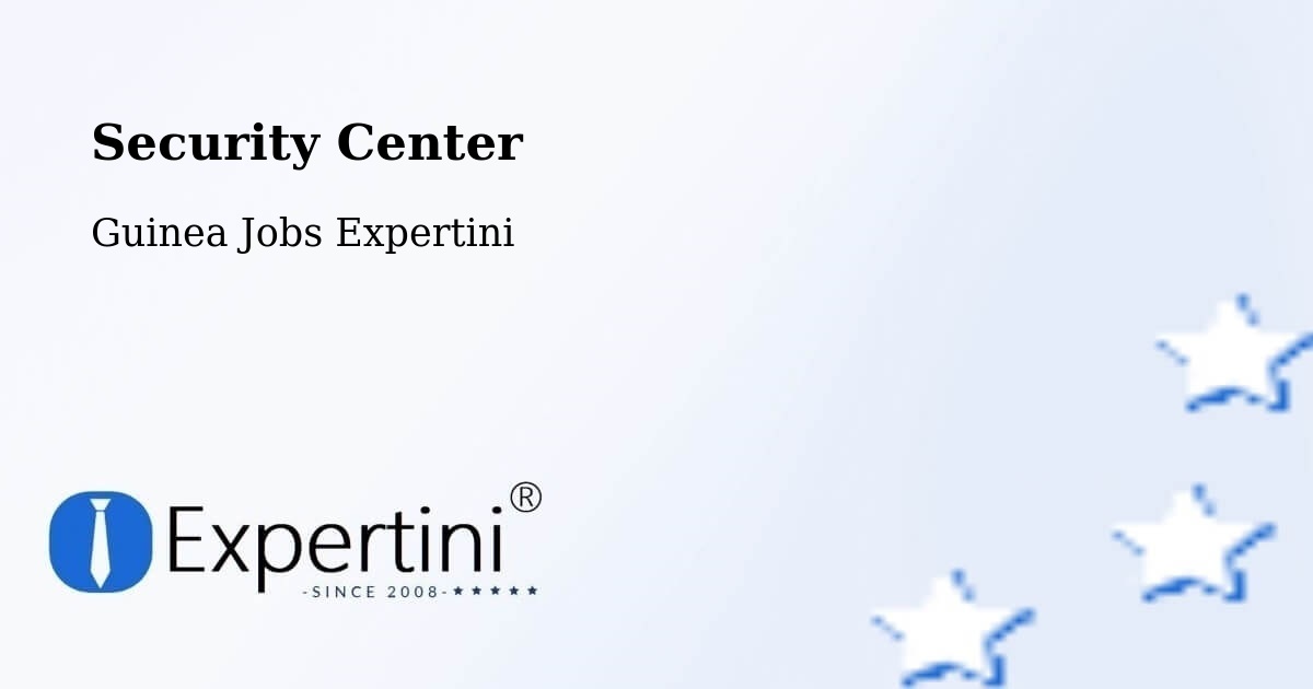 Security & Compliance – Mandiana - Guinea Jobs Expertini